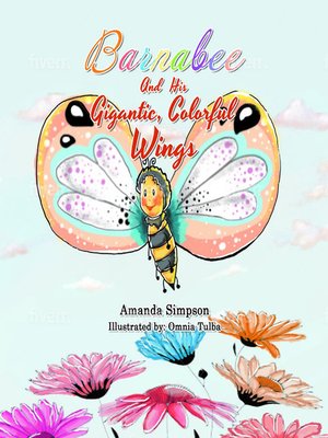 cover image of Barnabee and His Gigantic Colorful Wings